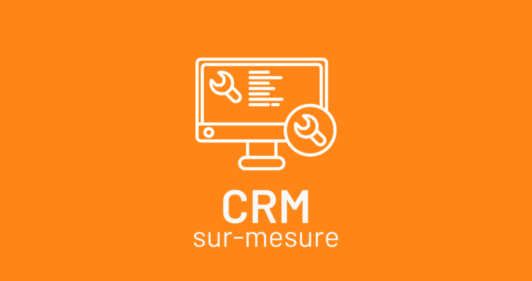 Pourquoi développer un CRM sur mesure pour votre entreprise ?